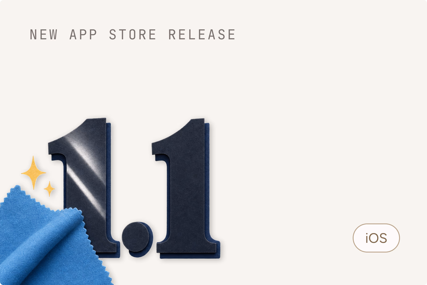 iOS 1.1 — Polished First Impressions